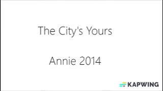 This city’s yours - Annie 2014 - One hour loop