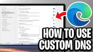 How To Use A Custom DNS on Microsoft Edge - Full Guide