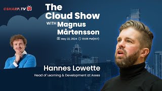 The Cloud Show with Magnus Mårtensson ft. Hannes Lowette - Ep. 28