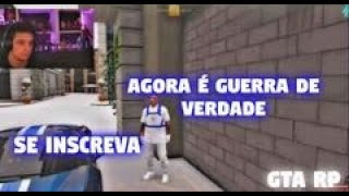 AGORA É GUERRA DE VERDADE// LOUD CORINGA JOGANDO GTA RP - #04