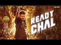 Leo hindi  ready chal  film version  thalapathy vijay  lokesh kanagaraj  anirudh ravichander