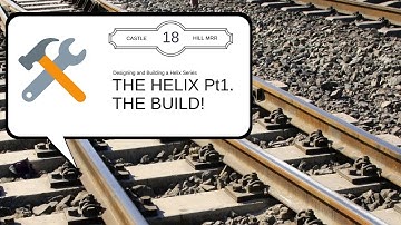 14. The Helix Series Pt 1: Designing A Helix
