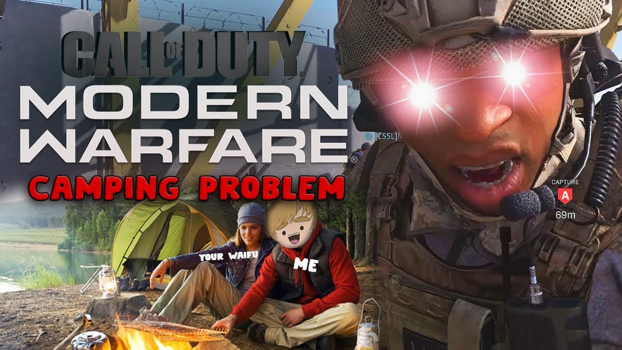 Does Modern Warfare REALLY Have A Camping Problem? Yeah... YouTube