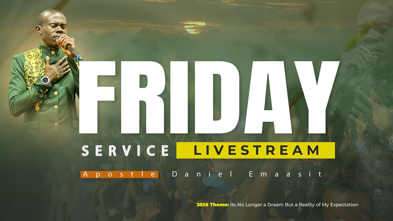 FRIDAY SERVICE || APOSTLE DANIEL EMAASIT