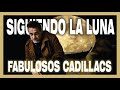 fabulosos Cadillacs - Siguiendo la luna (full Moon dsky remix)