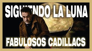 fabulosos Cadillacs - Siguiendo la luna (full Moon dsky remix)