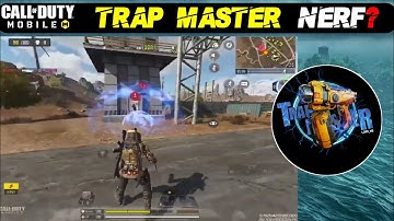 TRAP MASTER NERF?, NEW LOOK TRAPMASTER CLASS || CODM
