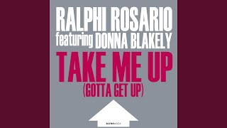 Take Me Up (Gotta Get Up) (Original Radio Mix)