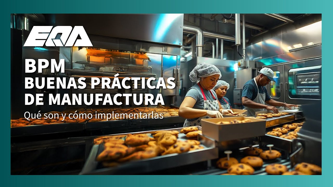 🟢 Buenas Prácticas de Manufactura: Todo lo que necesita saber para implementarlas