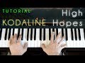 Kodaline - High Hopes (piano tutorial & cover)