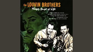 Video thumbnail of "The Louvin Brothers - In The Pines (The Original Album)"