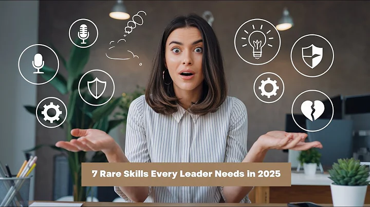 7 Rare Skills Every Leader Needs in 2025!
