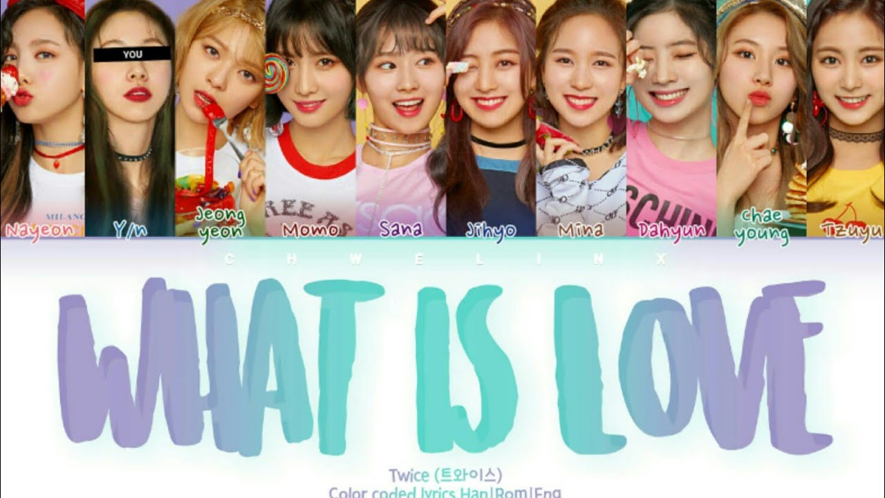 Twice 트와이스 What Is Love 10 Members Ver Karaoke Color Coded Lyrics Han Rom Eng Youtube