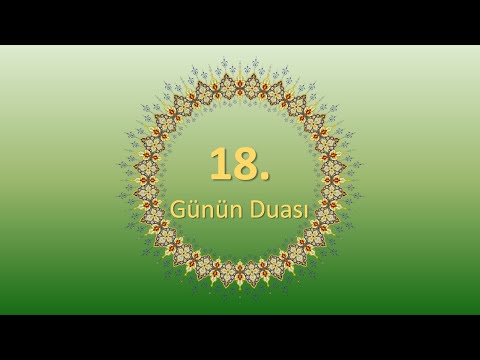 18. Günün Duası | Ramazan Ayının Günlük Duaları