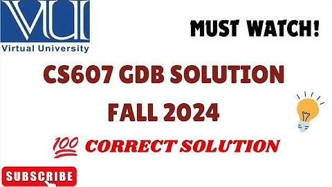 CS607 GDB Solution Fall 2024 | 100% Correct Solution #CS607 #gdbsolutionfall2024 |BRAINY SQUAD