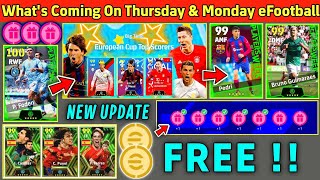 😱What's Coming On Thursday & Next Monday | eFootball 2024 mobile | New Update | Free Epics😍