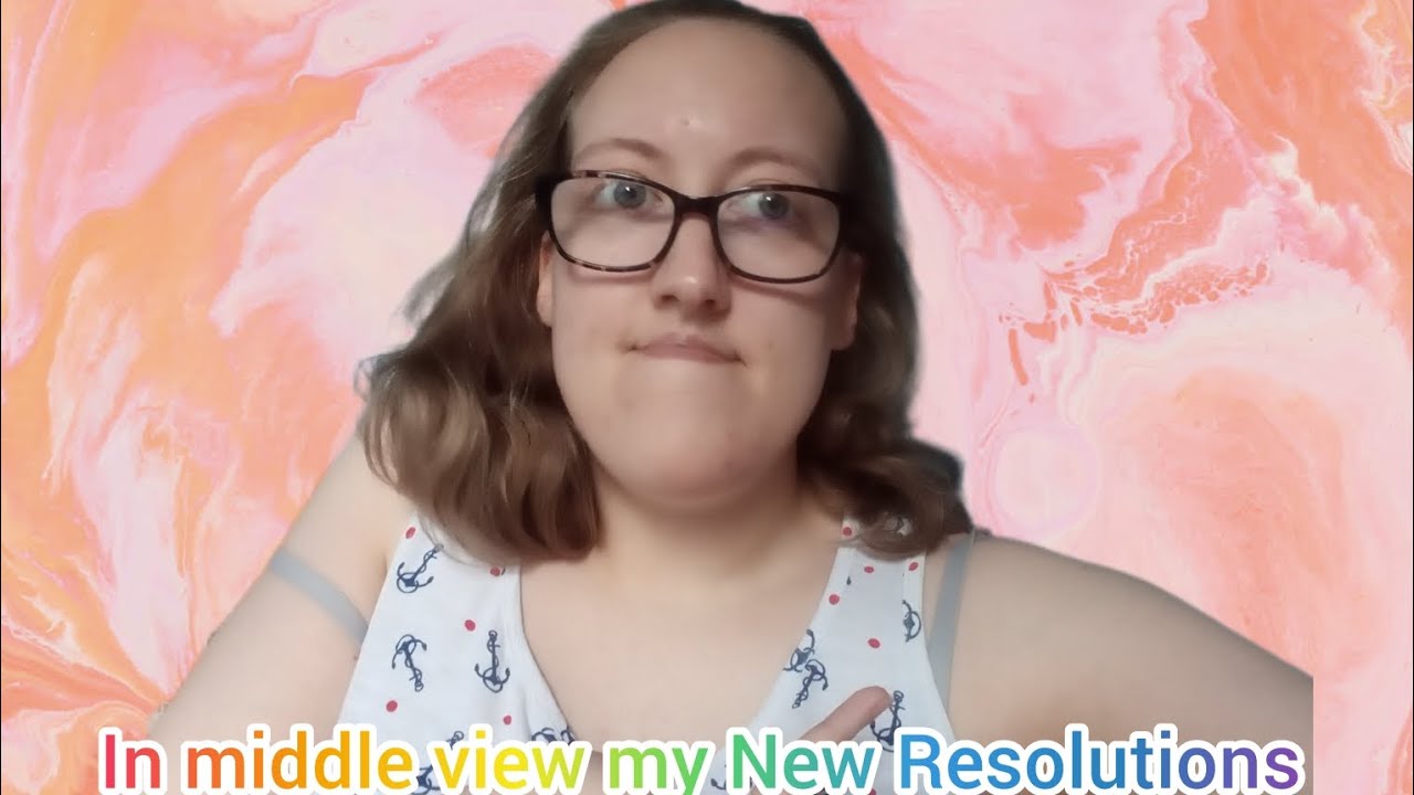 Middle View In middle view my New Resolutions - YouTube