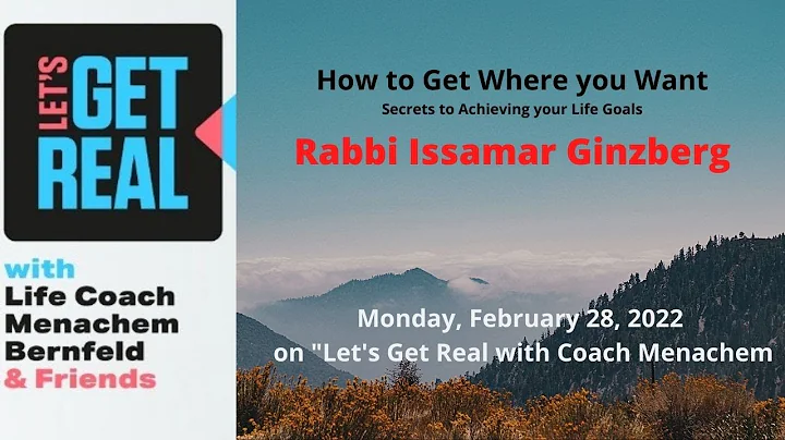 Secrets to Achieving your Life Goals, Rabbi Issama...