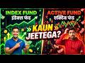 Index Fund vs Active Fund – Konsa Jeetega? | SIP Investment 2026 | Complete Guide