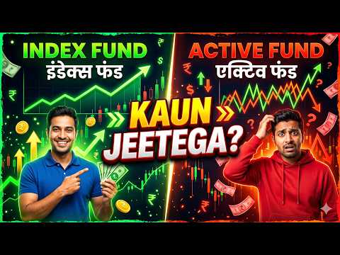 Thumbnail for Index Fund vs Active Fund – Konsa Jeetega? | SIP Investment 2026 | Complete Guide