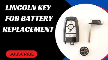 Lincoln Key Fob Battery Replacement (Aviator 2020, Corsair 2020 & More)