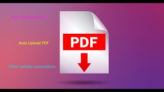 How to auto upload and download PDF --Botchief---powerful web automation tool News