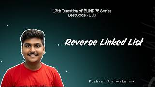 Blind 75 #13 | Reverse Linked List | LeetCode 206 | Iterative & Recursive Solutions in Java 🚀
