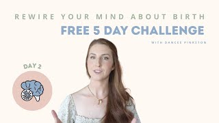 Day 2 🧠 Rewire Your Mind About Birth | My Body Was Made For This.🦋
