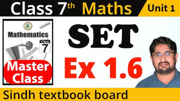 🔴 Unit 1 Set  Exercise 1.6 Class 7 Math Sindh Textbook Board