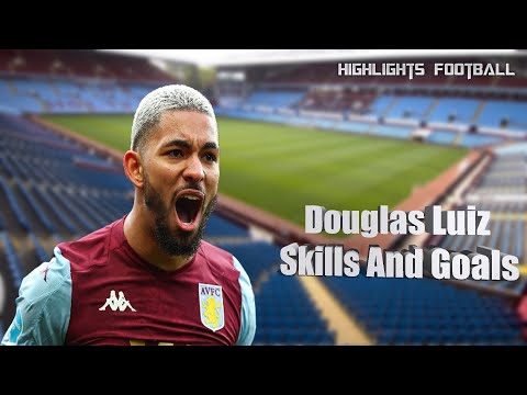Douglas Luiz - Skills And Goals - Smart Midfielder