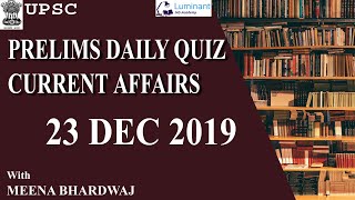 UPSC IAS  Daily current affairs quiz 23 Dec 2019
