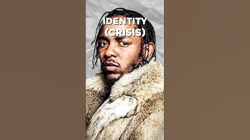 Kendrick Lamar is Having an Identity CRISIS
