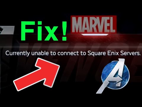 Marvel's Avengers ERROR Unable To Connect To Square Enix Servers HOW TO FIX!