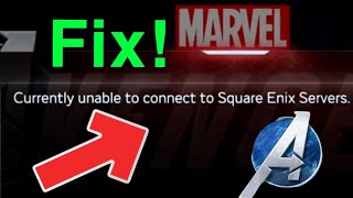 Marvel's Avengers ERROR Unable To Connect To Square Enix Servers HOW TO FIX!