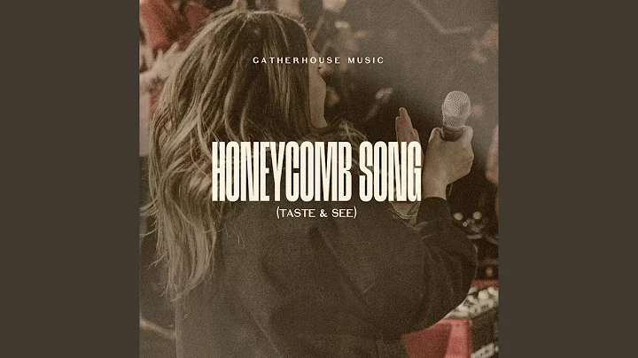 Honeycomb Song (Taste & See) (feat. Charity Gayle)