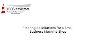 Filtering Solicitations For A Small Business Machine Shop