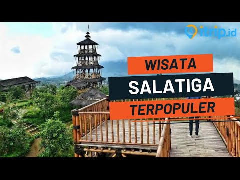 15 Tempat Wisata di Salatiga yang Lagi Hits, Terbaru dan Populer