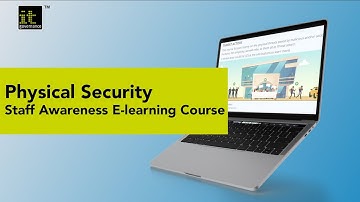 Physical Security Staff Awareness E-learning Course