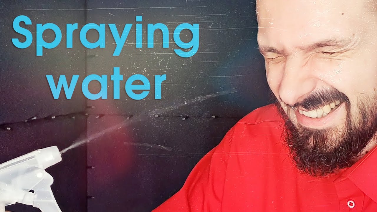 Spraying with water 30 min. ASMR YouTube