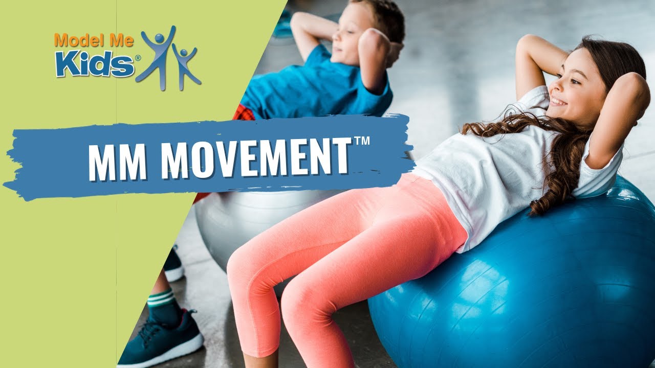 Exercise for Children with Autism Model Me Movement™ Balance, Core