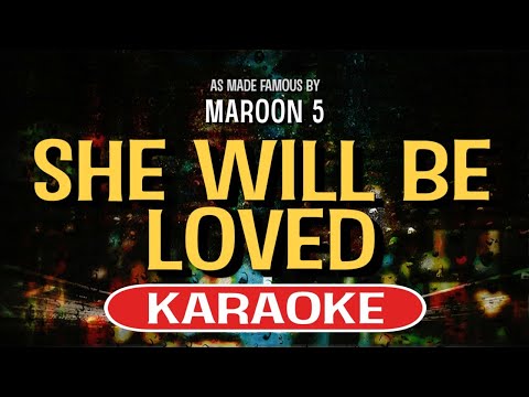 Video thumbnail for She Will Be Loved - Maroon 5