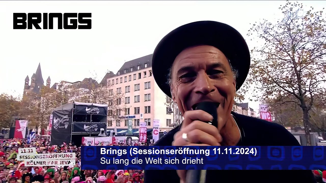 Brings - Su lang die Welt sich drieht (Sessionseröffnung 11.11.2024)