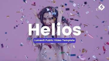 Helios | Lumen5 Public Video Template