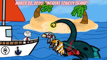 March 22, 2020: "Incident Toxicity Island"