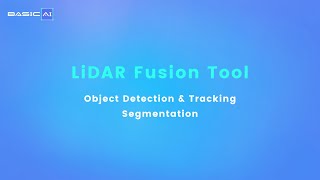 Tutorials | How to Annotate LiDAR-Camera Fusion Data on BasicAI Cloud