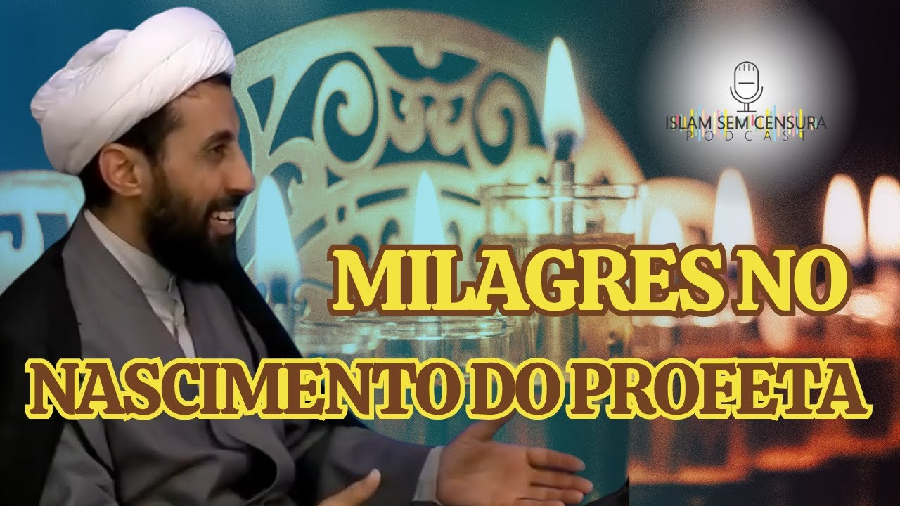 VOCÊ CONHECE OS MILAGRES OCORRIDOS NO NASCIMENTO DO PROFETA? // Corte do Podcast Islam Sem Censura