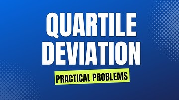 QUARTILE DEVIATION PRACTICE QUESTIONS
