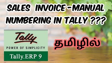 TALLY 04 - SALES INVOICE MANUAL NUMBERING IN TAMIL.