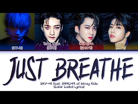 SKY-HI - JUST BREATHE feat. 3RACHA of Stray Kids Sub Español (Color Coded Lyrics)