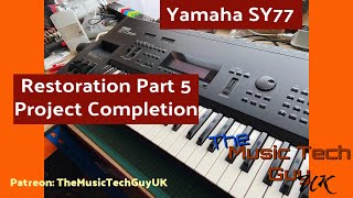 Reviving The Yamaha Sy77:  Project completion - Restoration Part 5